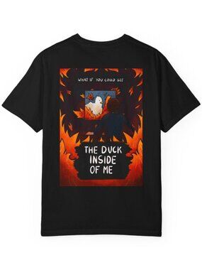 The Duck Inside of Me T-shirt